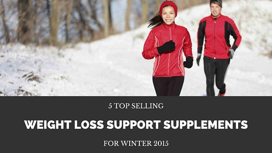 Top Selling Weight Loss Support Supplements for Winter 2015