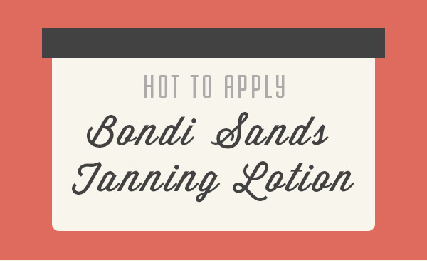 How to Apply Bondi Sands Fake Tan