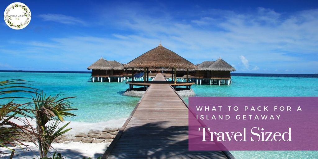 Travel Toiletries List: What to pack for an Island Get Away
